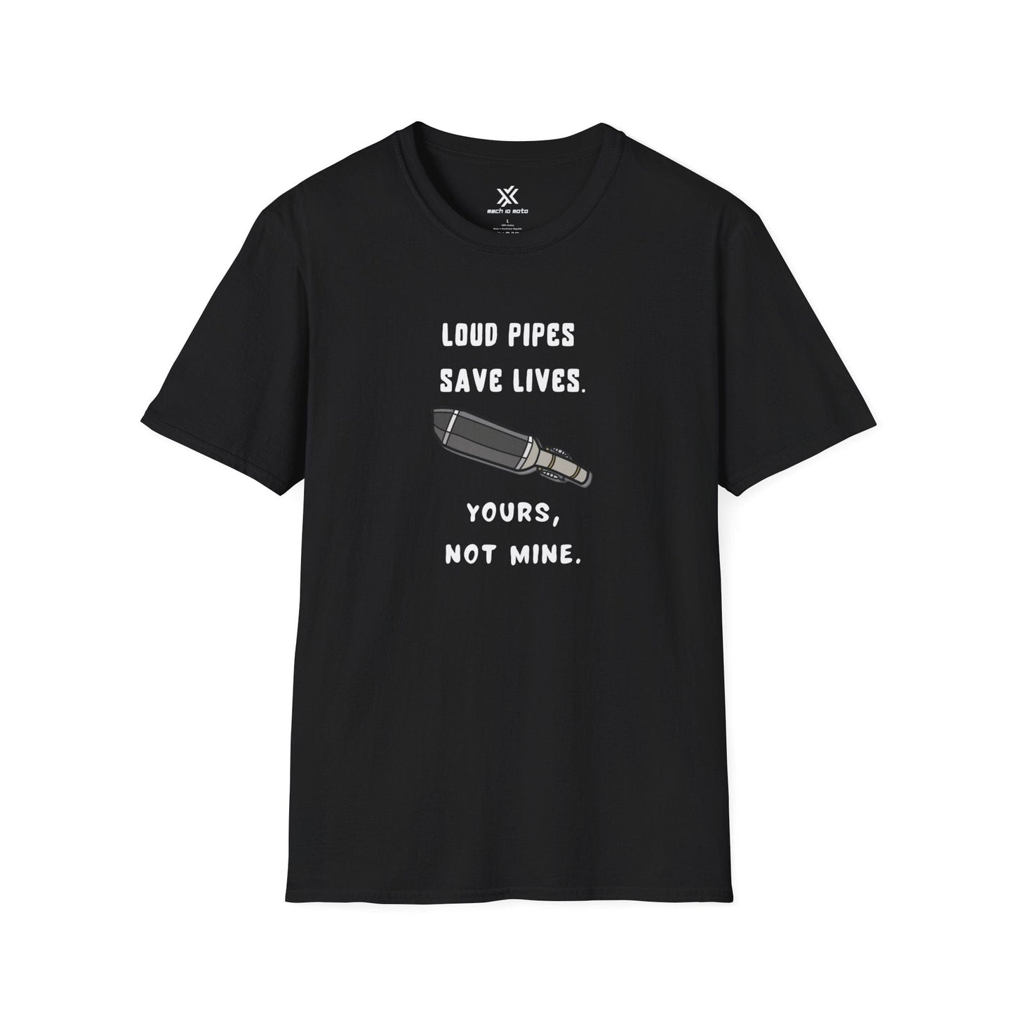 T-Shirt Black / S Loud Pipes Save Lives T-Shirt