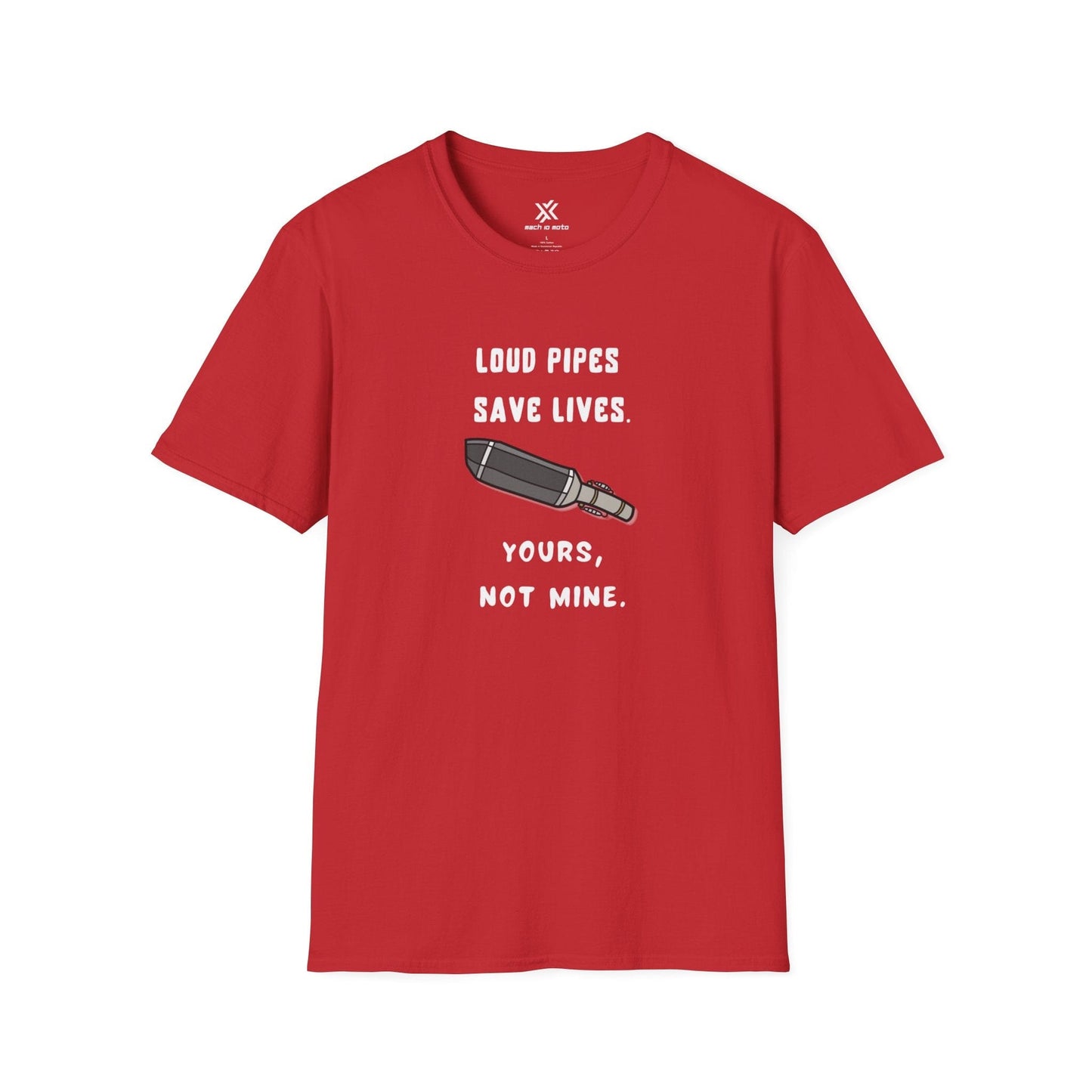 T-Shirt Red / S Loud Pipes Save Lives T-Shirt