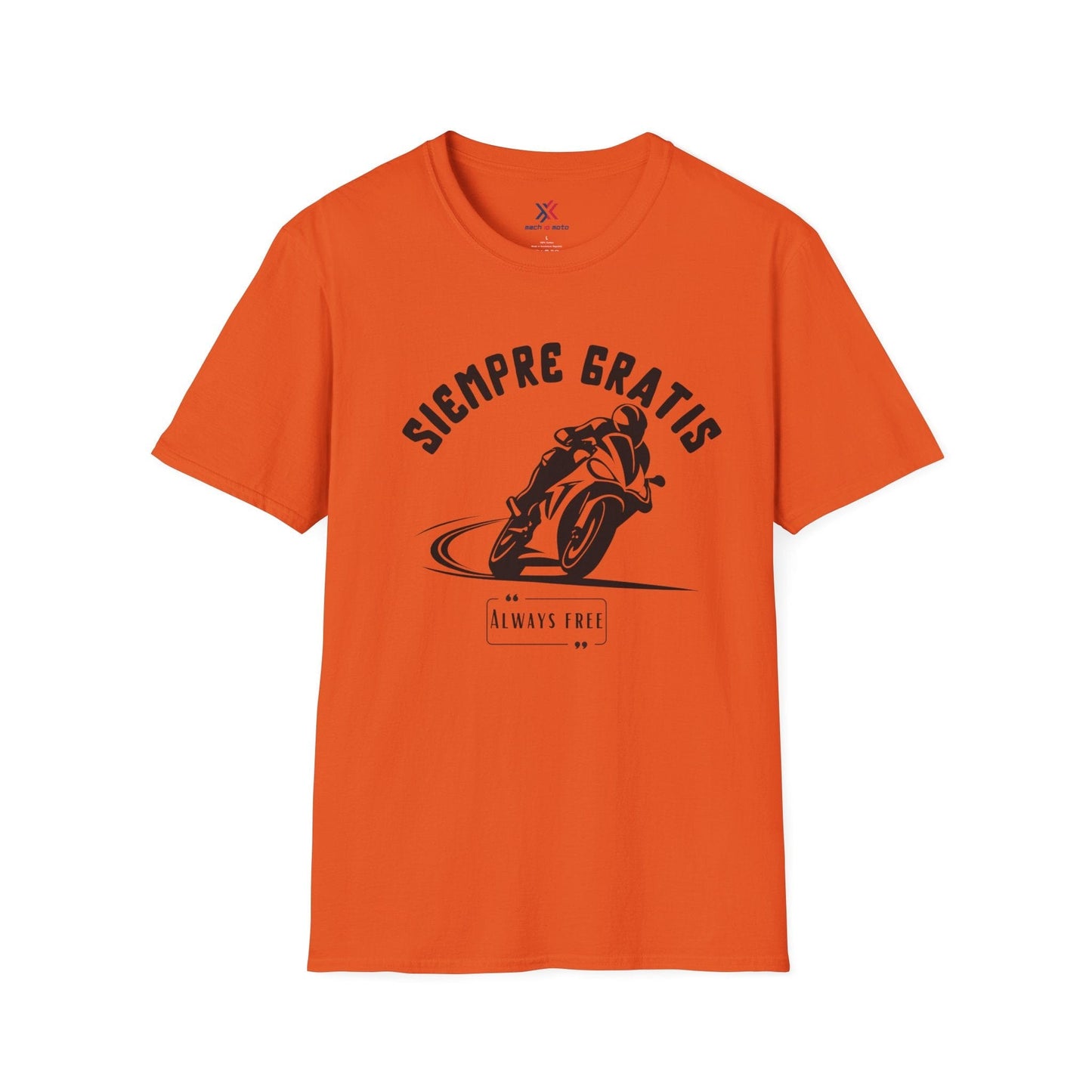 T-Shirt Orange / S Siempre Gratis Always Free T-Shirt